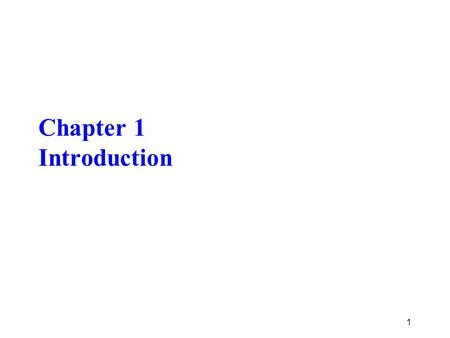 Chapter 1 Introduction 1. 1.1 Introduction  Networks: mathematical models of real systems like electrical and power/ telecom/ logistics/ highway/ rail/