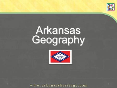 Arkansas Geography. First of all, what is geography? “Geo” stands for earth “Graphy” is defined as the study of something Geography is the study of the.