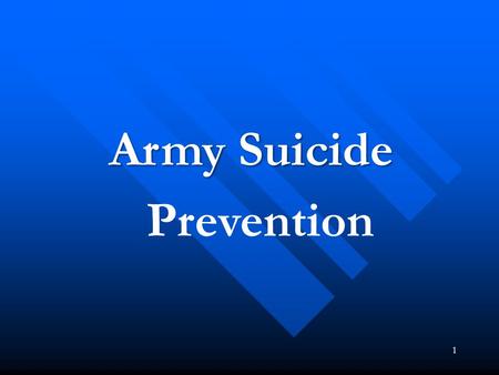 1 Army Suicide Prevention. 2 SuicidePrevention Suicide PreventionOverview  Personal Experience  Myths  The Problem – Increase in Suicide  Shoulder.