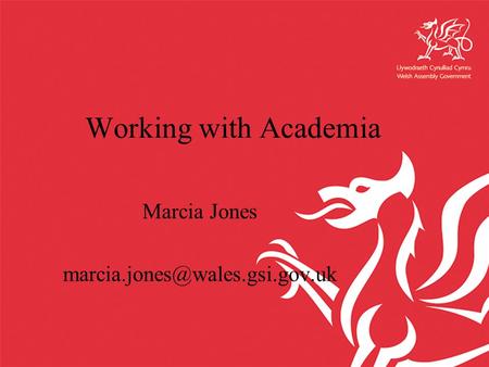 Working with Academia Marcia Jones