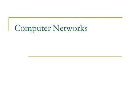 Computer Networks. Data & Communication When we communicate we share information  Local Communication, if Face to Face  Remote, if through Telephone.