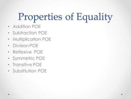 Properties of Equality