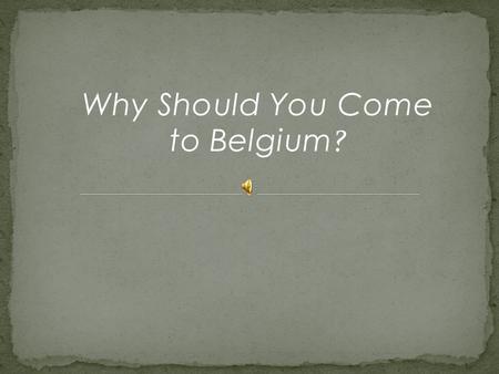 Why Should You Come to Belgium ?. There are 2 new museums open in Belgium- The Magritte Museum and the Hergé Museum. The Magritte Museum is now open.