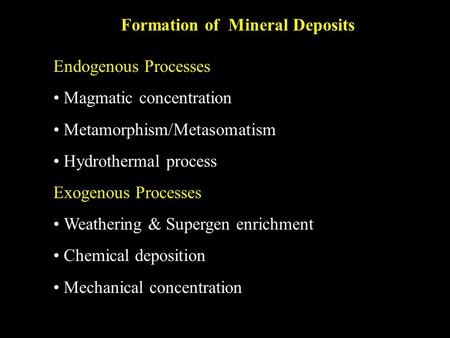 Formation of  Mineral Deposits