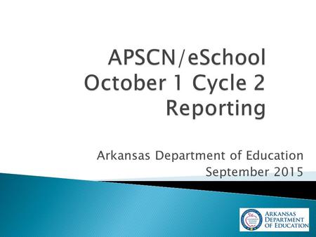 Arkansas Department of Education September 2015.  Required Annual Report  Lists district’s enrollment with categorical breakdowns (Free, Reduced, Paid)