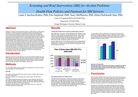 Results Collaboration With Trauma Centers and Emergency Rooms: Most health plans (77%) report working collaboratively with emergency rooms (ERs) and/or.