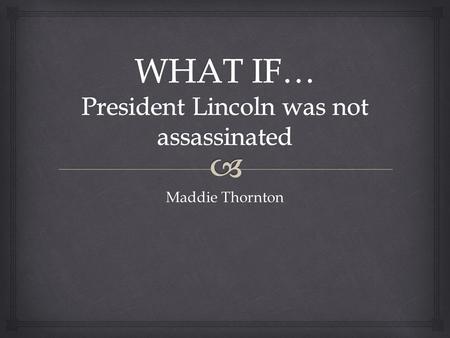 Maddie Thornton.  BEFORE THE ASSASSINATION    gural.html