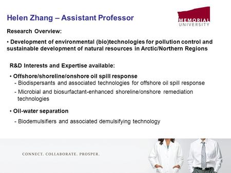 Helen Zhang – Assistant Professor Research Overview: Development of environmental (bio)technologies for pollution control and sustainable development of.