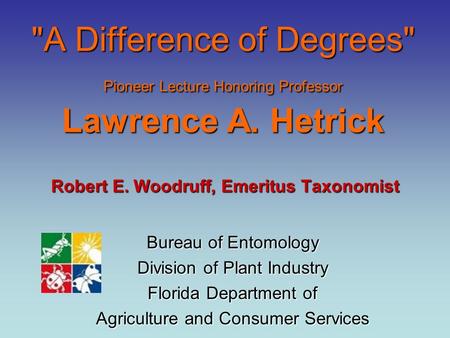 Robert E. Woodruff, Emeritus Taxonomist