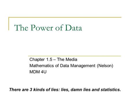 Chapter 1.5 – The Media Mathematics of Data Management (Nelson) MDM 4U