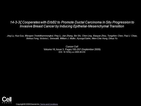 14-3-3ζ Cooperates with ErbB2 to Promote Ductal Carcinoma In Situ Progression to Invasive Breast Cancer by Inducing Epithelial-Mesenchymal Transition Jing.