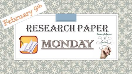 RESEARCH PAPER. Do Now Look at your prompt, and paraphrase it into different words. What are you REALLY being asked to write about?