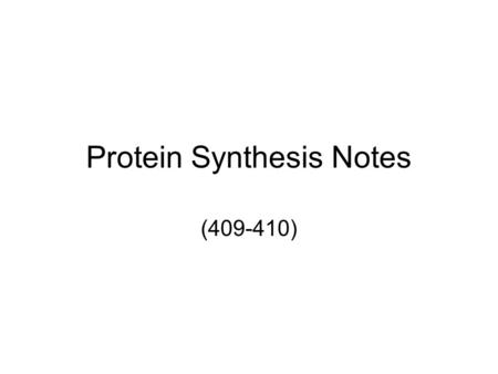 Protein Synthesis Notes (409-410). Steps of DNA Transcription Making mRNA from DNA 1.Helicase does NOT unzip DNA at the gene of interest 2.RNA polymerase.