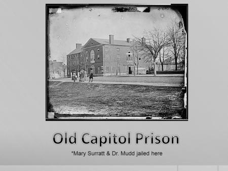 *Mary Surratt & Dr. Mudd jailed here. Alexander Gardner photos “handsome” Lewis Powell Attacked Seward Arrested at the Surratt House Death by hanging.