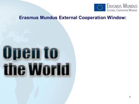 1 Erasmus Mundus External Cooperation Window:. 2 IROICA – 20.06.2008 „My participation in the project gives me access to modern knowledge provided by.