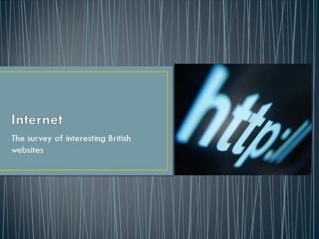 The survey of interesting British websites. Her Majesty The Queen The Queen and the UK The Queen and the Commonwealth The current Royal Family The Royal.