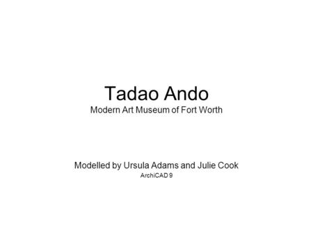 Tadao Ando Modern Art Museum of Fort Worth