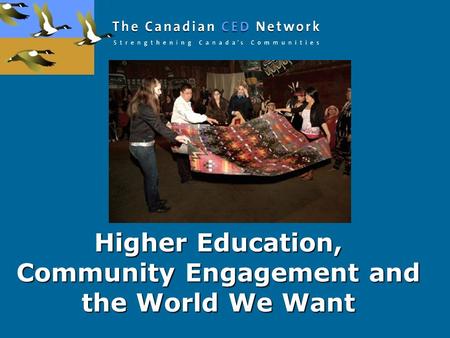 Higher Education, Community Engagement and the World We Want.