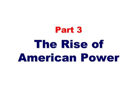 Part 3 The Rise of American Power. I.Theories of Expansionism a. William Seward – envisioned an American empire to include Canada, Cuba, Central America,