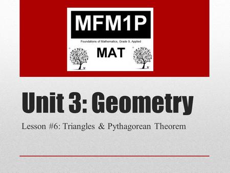 Lesson #6: Triangles & Pythagorean Theorem