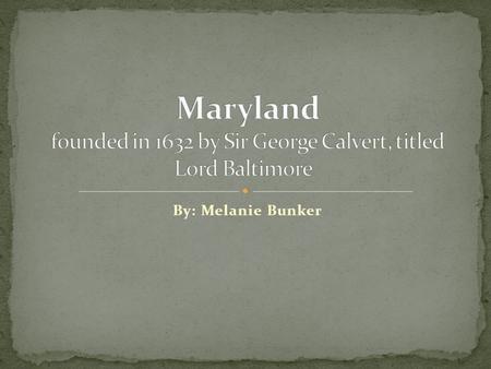 By: Melanie Bunker. Bringing commercial advantages to the companies Industries that were set up (mainly tobacco) earned a profit for colony Religious.