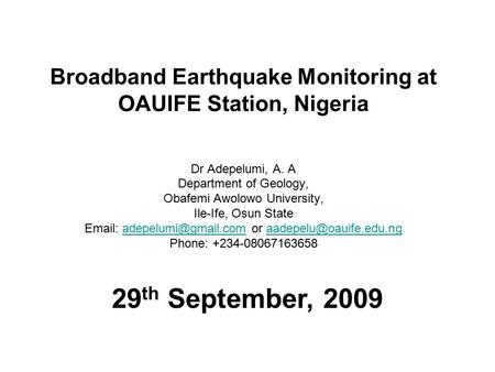 Broadband Earthquake Monitoring at OAUIFE Station, Nigeria