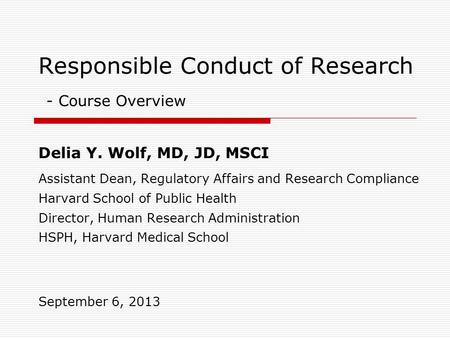 Responsible Conduct of Research - Course Overview