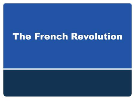 The French Revolution.