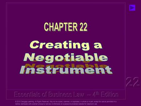 © 2010 Cengage Learning. All Rights Reserved. May not be copied, scanned, or duplicated, in whole or in part, except for use as permitted in a license.