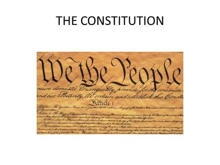 THE CONSTITUTION.