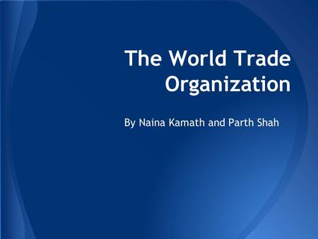 The World Trade Organization