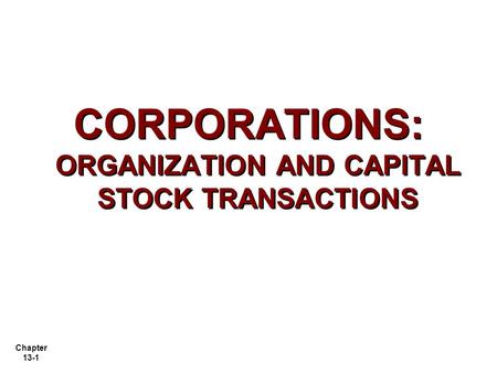 CORPORATIONS: ORGANIZATION AND CAPITAL STOCK TRANSACTIONS