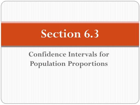 Confidence Intervals for Population Proportions