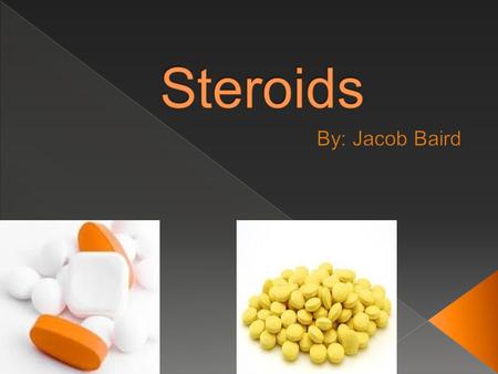  They are classified as anabolic or corticosteroids.  They can help with health problems.  They are used by body builders.