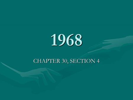 1968 CHAPTER 30, SECTION 4. VOCABULARY TET OFFENSIVETET OFFENSIVE CLARK CLIFFORDCLARK CLIFFORD ROBERT F. KENNEDYROBERT F. KENNEDY EUGENE McCARTHYEUGENE.