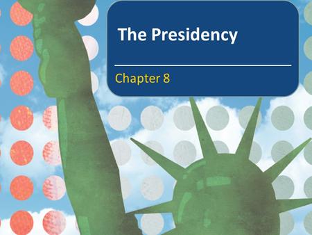 The Presidency Chapter 8. In this chapter we will learn about The double expectations gap between what Americans want the president to do and what he.