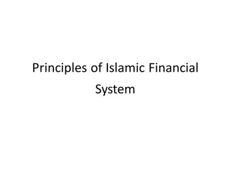 Principles of Islamic Financial System