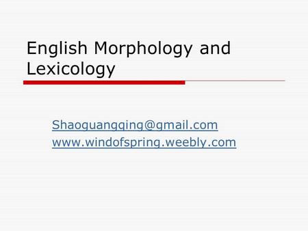 English Morphology and Lexicology