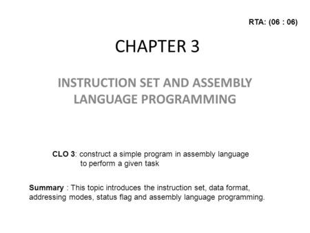 INSTRUCTION SET AND ASSEMBLY LANGUAGE PROGRAMMING