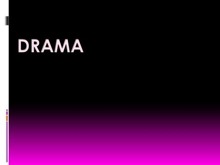 The art of composing, writing, acting, or producing plays drama.