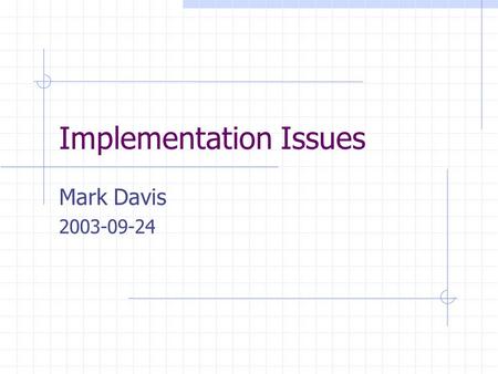 Implementation Issues Mark Davis 2003-09-24. Properties.