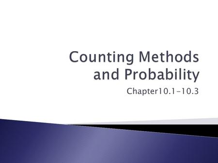 Chapter10.1-10.3.  Determine how many different possibilities are possible:  1. There are 3 different ice cream flavors and 5 different toppings. You.