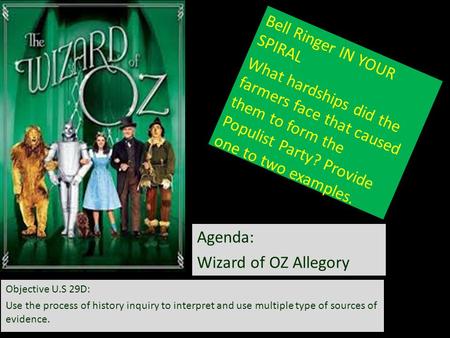 Agenda: Wizard of OZ Allegory