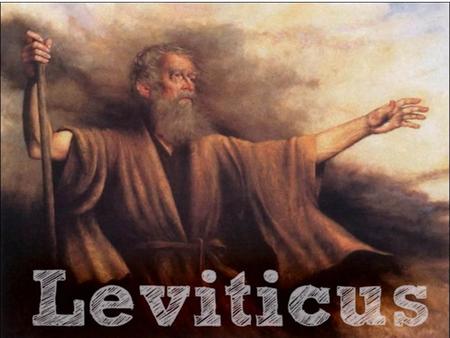 Leviticus 8 – 15 Consecration of the Priests Aaron’s Offering The Death of Nadab and Abihu Clean and Unclean Animals Purification Laws Leprosy Laws.