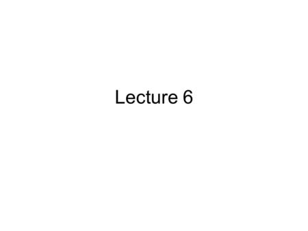 Lecture 6. Review of Lecture 5 Company strategic planning: mission and objective statements and competitive strategy. Planning Methods: Top-down, Bottom-up.