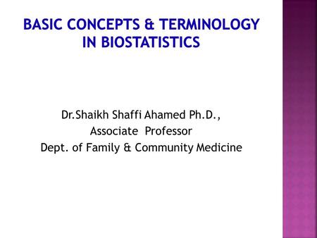 Dr.Shaikh Shaffi Ahamed Ph.D., Associate Professor Dept. of Family & Community Medicine.