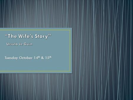 Tuesday October 14 th & 15 th. Think about… Sometimes in life, or in books and stories that we read, unexpected things happen; things we did not anticipate.