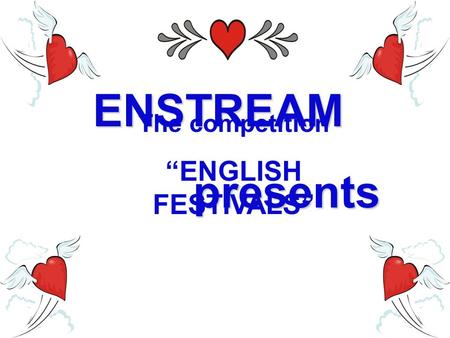 ENSTREAM presents The competition “ENGLISH FESTIVALS”