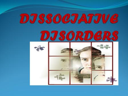 What is dissociation? literally a dis-association of memory person suddenly becomes unaware of some aspect of their identity or history.