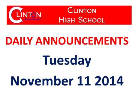 DAILY ANNOUNCEMENTS Tuesday November 11 2014. WE OWN OUR DATA Updated 11-04-14 Student Population: 600 Students with Perfect Attendance: 139 Students.